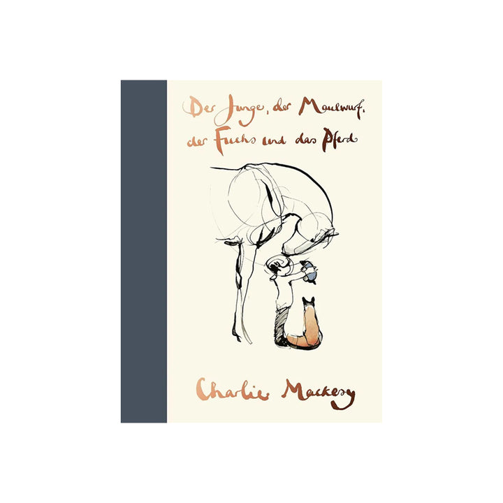 Charlie Mackesy: Der Junge, der Maulwurf, der Fuchs und das Pferd