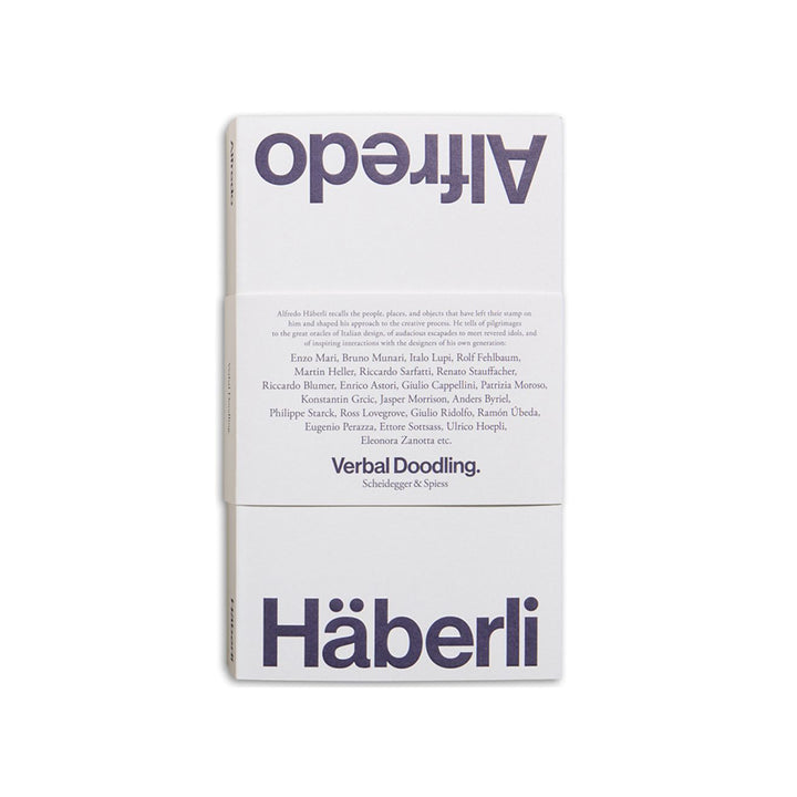 Alfredo Häberli - Verbal gekritzelt. 30 Jahre, Fragen, Antworten.