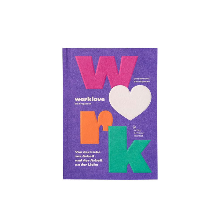 Joni Majer & Brite Spreuer: Worklove. Ein Fragebuch