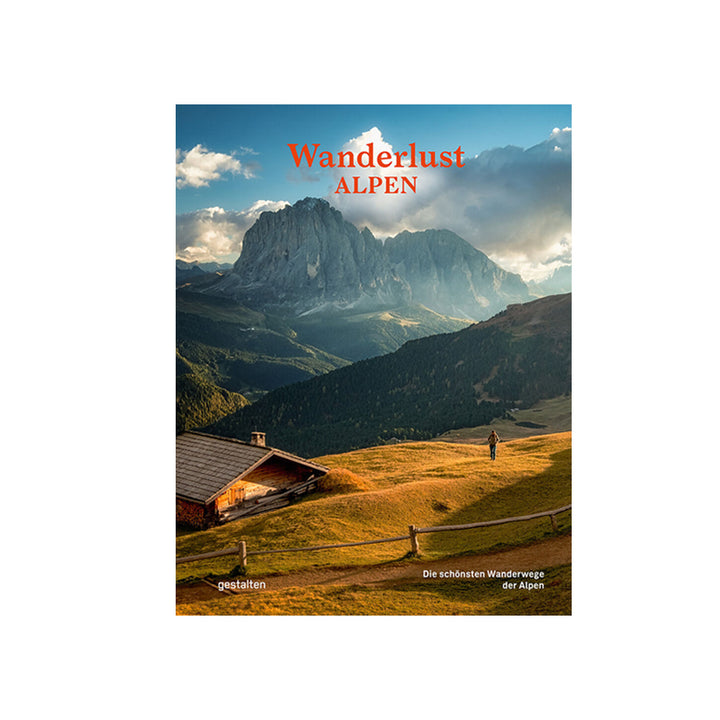 Robert Klanten, Alex Roddie: Wanderlust Alpen